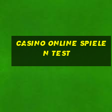 casino online spielen test