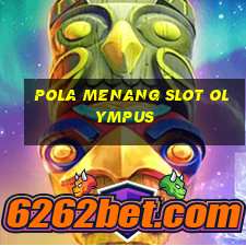 pola menang slot olympus