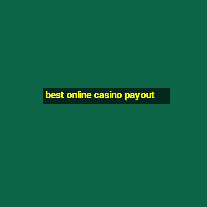 best online casino payout