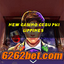 new casino cebu philippines