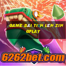 game bài tiến lên zingplay