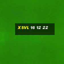 xsvl 16 12 22