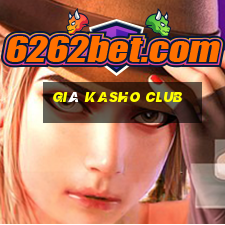 giá kasho club