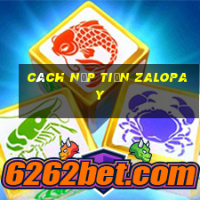 cách nạp tiền zalopay