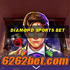 diamond sports bet