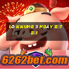 lô khung 3 ngày bất bại