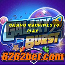 casino machines to play