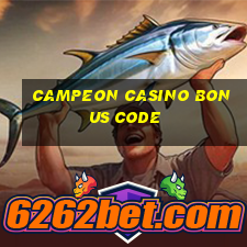 campeon casino bonus code