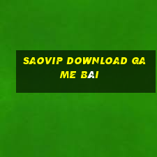 Saovip Download Game Bài