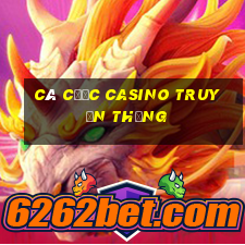 cá cược casino truyền thống