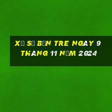 xổ số bến tre ngày 9 tháng 11 năm 2024