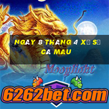 ngày 8 tháng 4 xổ số cà mau