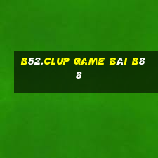 B52.Clup Game Bài B88