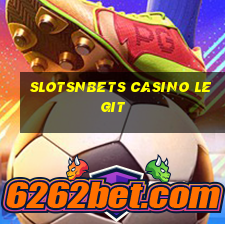 slotsnbets casino legit