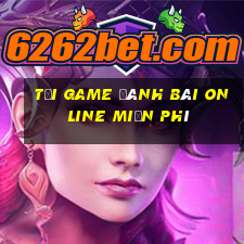 tải game đánh bài online miễn phí