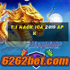 tải hack ica 2019 apk