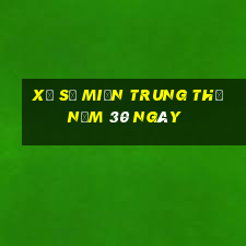 xổ số miền trung thứ năm 30 ngày