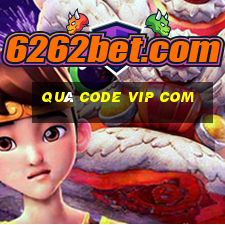 quà code vip com