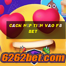 cách nạp tiền vào f8bet