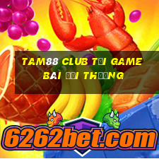 Tam88 Club Tải Game Bài Đổi Thưởng