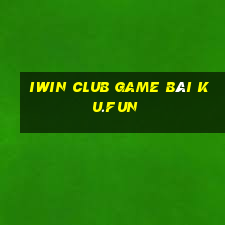 Iwin Club Game Bài Ku.Fun