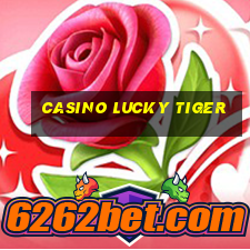 casino lucky tiger