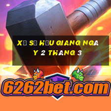 xổ số hậu giang ngày 2 tháng 3