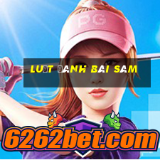 luật đánh bài sâm