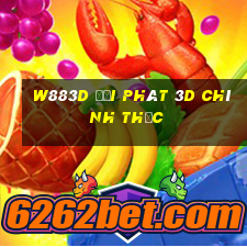 W883d đại phát 3d chính thức