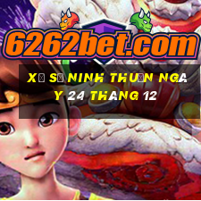 xổ số ninh thuận ngày 24 tháng 12