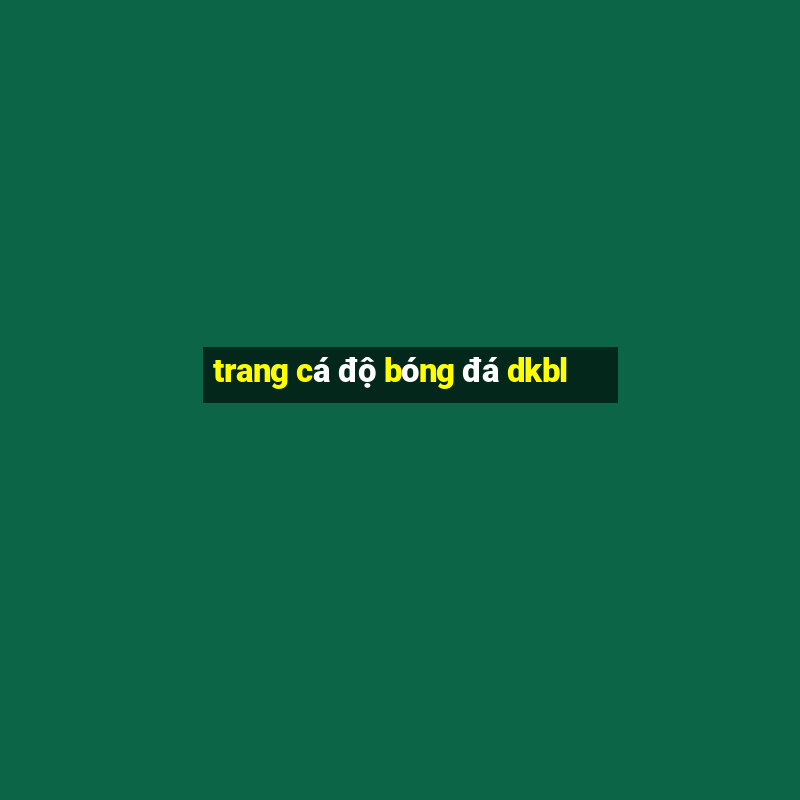 trang cá độ bóng đá dkbl