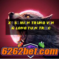 xổ số miền trung vĩnh long tuần trước