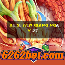 xổ số tiền giang ngày 27