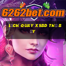 Lịch quay XSBD thứ bảy