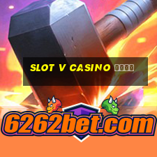 slot v casino сайт