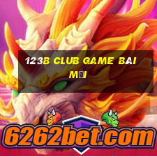 123B Club Game Bài Mới