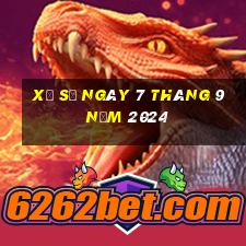 xổ số ngày 7 tháng 9 năm 2024