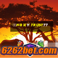 Đăng ký trust77