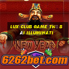 Lux Club Game Thẻ Bài Illuminati