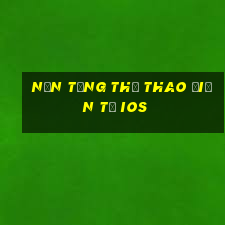 Nền tảng thể thao điện tử ios