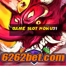 Game Slot Nohu31