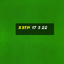 xstn 17 3 22