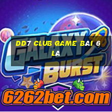 Dd7 Club Game Bài 6 Lá