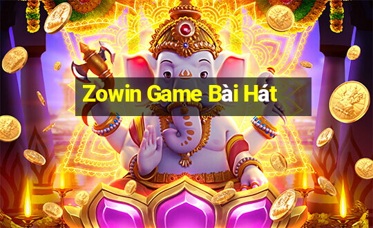 Zowin Game Bài Hát