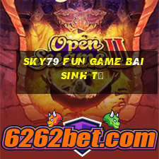 Sky79 Fun Game Bài Sinh Tử