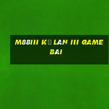 M88iii Kỳ lân iii game bài