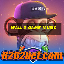 wall e game music