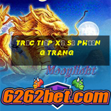 trực tiếp xổ số phương trang