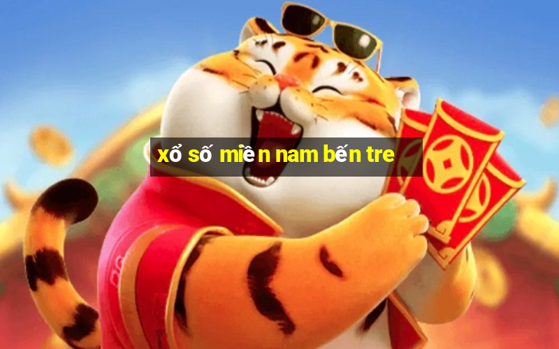 xổ số miền nam bến tre