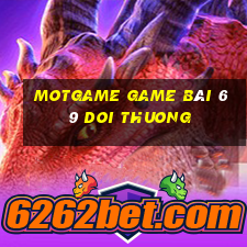 Motgame Game Bài 69 Doi Thuong